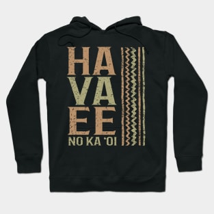 Local Grown H A V A E E Hoodie